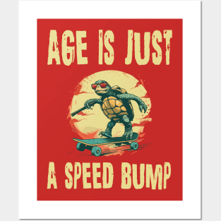 Old people turtle age is just a speed bump Posters and Art